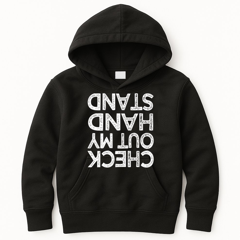 Check Out My Handstand Funny Gymnastics Gift Boys Girls TShirt Kids Hoodie