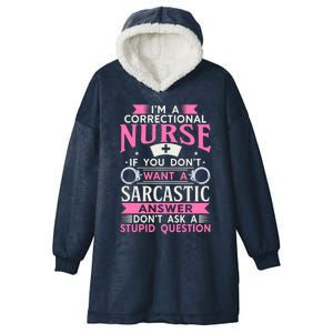 Correction Officer Medical Nursing Im A Correctional Nurse Cute Gift Hooded Wearable Blanket