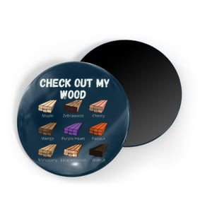 Check Out My Wood Funny Woodworking Woodwork Carpenter Gift Magnet