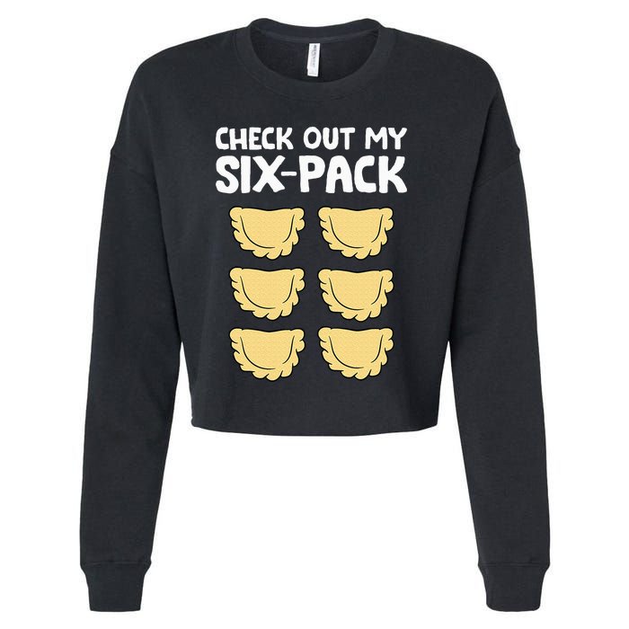 Check Out My Six Pack Polish Dumplings Funny Pierogi Cropped Pullover Crew