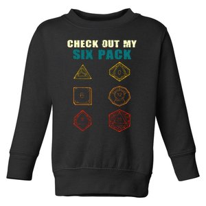 Check Out My Six Pack Dice For Dragons D.20 RPG Gamer Toddler Sweatshirt