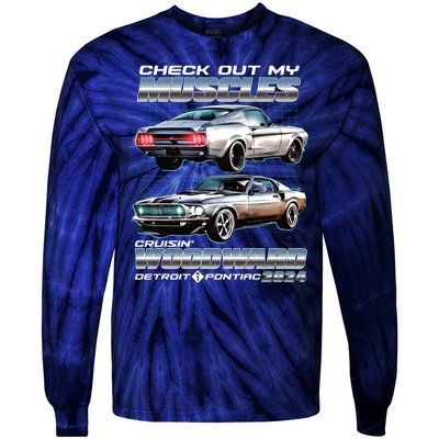 Check Out My Muscles Cruising Woodward Detroit To Pontiac 2024 Tie-Dye Long Sleeve Shirt