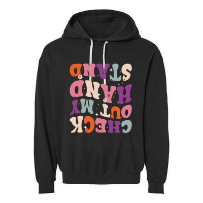 Check Out My Handstand Funny Gymnastics Garment-Dyed Fleece Hoodie