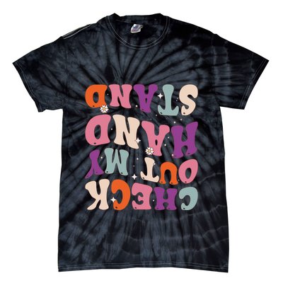 Check Out My Handstand Funny Gymnastics Tie-Dye T-Shirt