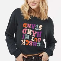 Check Out My Handstand Funny Gymnastics Cropped Pullover Crew