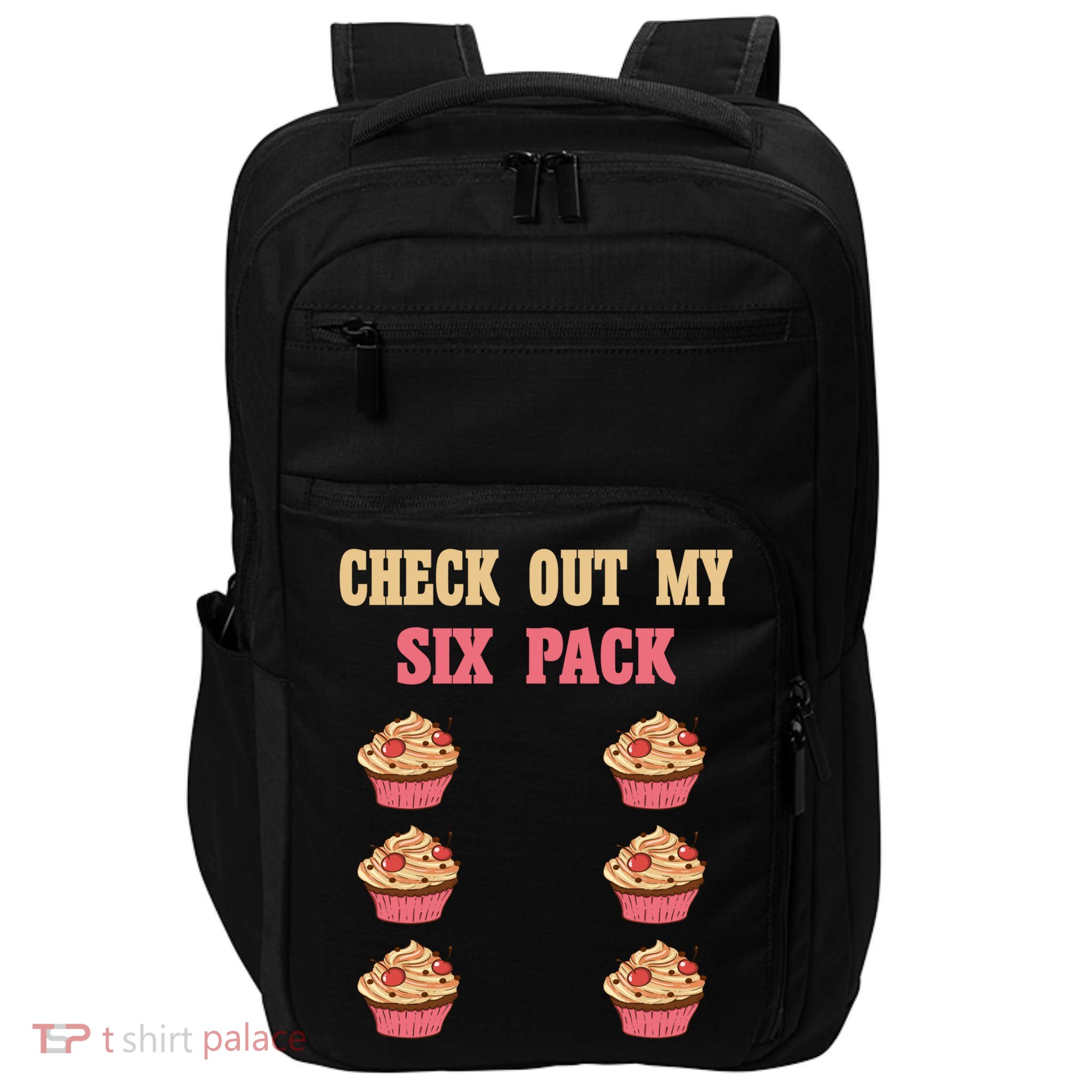 Check Out My Six 6 Pack Cupcake Weightlifting 'S 'S Meaningful Gift Impact Tech Backpack