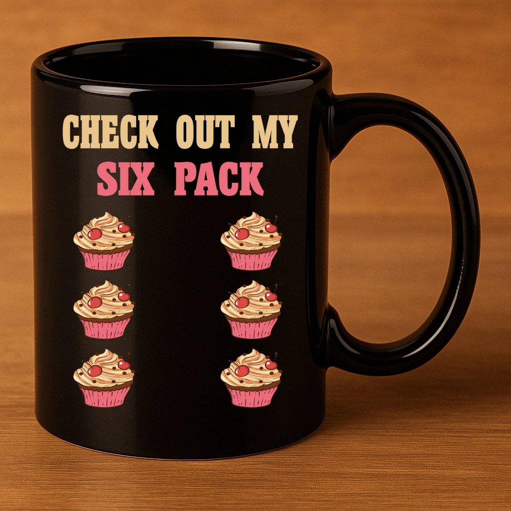 Check Out My Six 6 Pack Cupcake Weightlifting 'S 'S Meaningful Gift 11oz C Handle Ceramic Mug