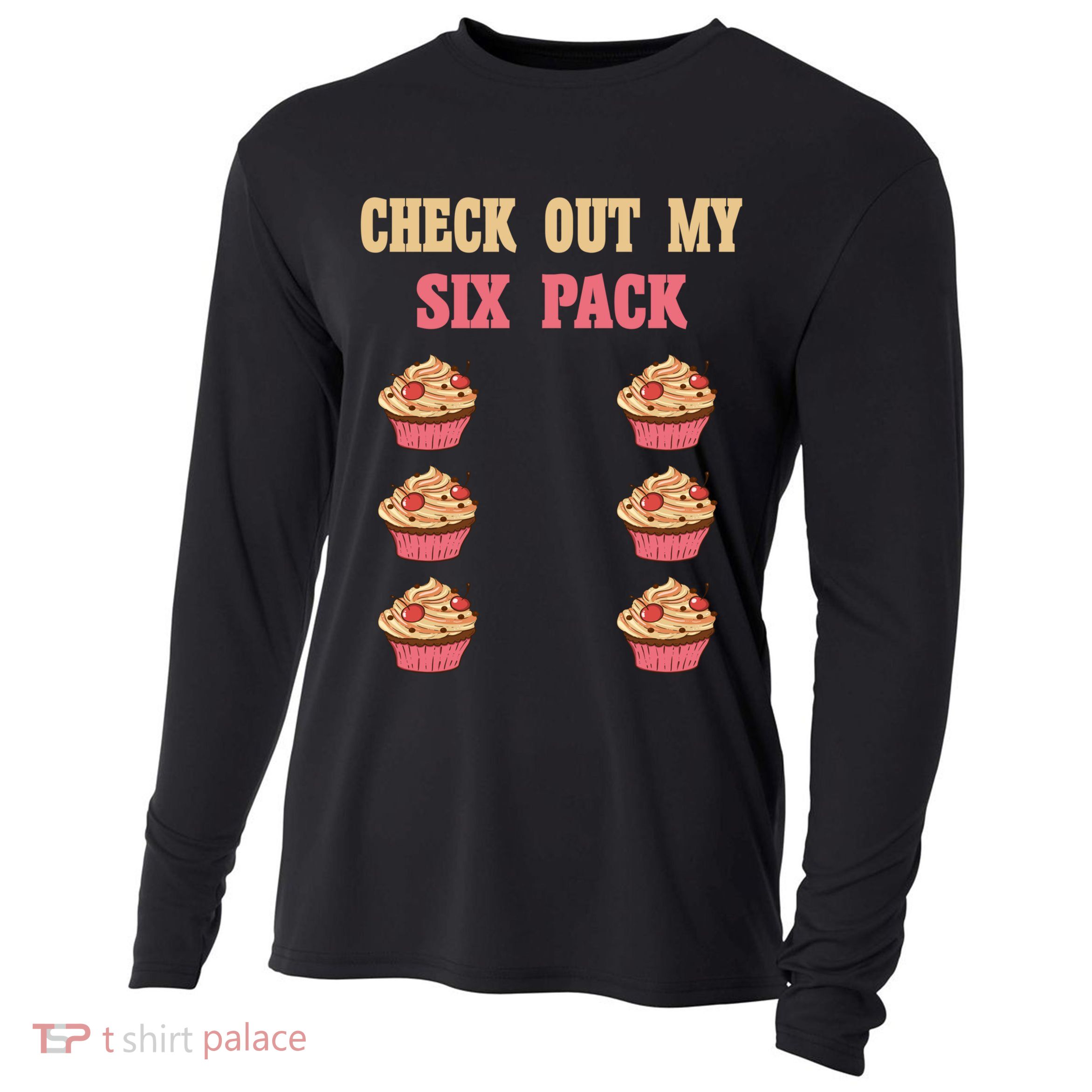 Check Out My Six 6 Pack Cupcake Weightlifting 'S 'S Meaningful Gift Cooling Performance Long Sleeve Crew