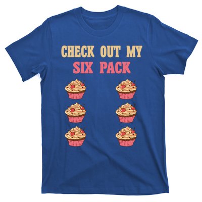 Check Out My Six 6 Pack Cupcake Weightlifting 'S 'S Meaningful Gift T-Shirt