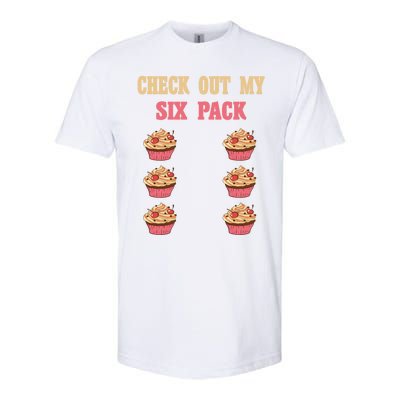 Check Out My Six 6 Pack Cupcake Weightlifting 'S 'S Meaningful Gift Softstyle CVC T-Shirt