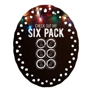 Check Out My Six Pack Ceramic Oval Ornament