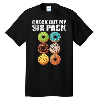 Check Out My Six Pack Donut Funny Gym Tall T-Shirt