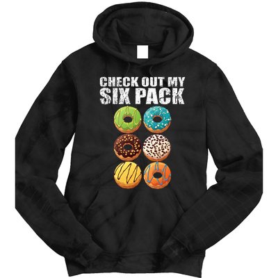 Check Out My Six Pack Donut Funny Gym Tie Dye Hoodie