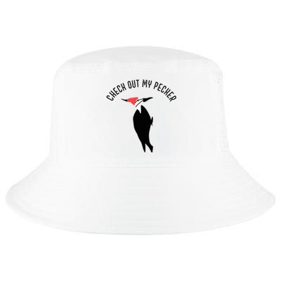 Check Out My Pecker Funny Woodpecker Bird Cool Comfort Performance Bucket Hat