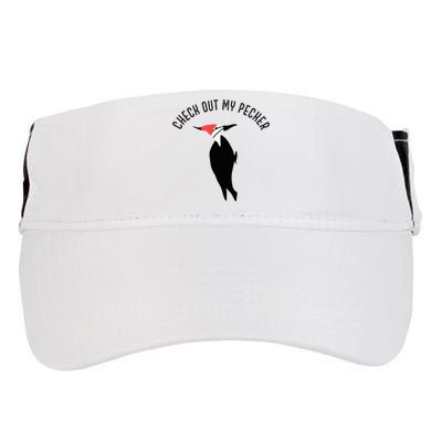 Check Out My Pecker Funny Woodpecker Bird Adult Drive Performance Visor