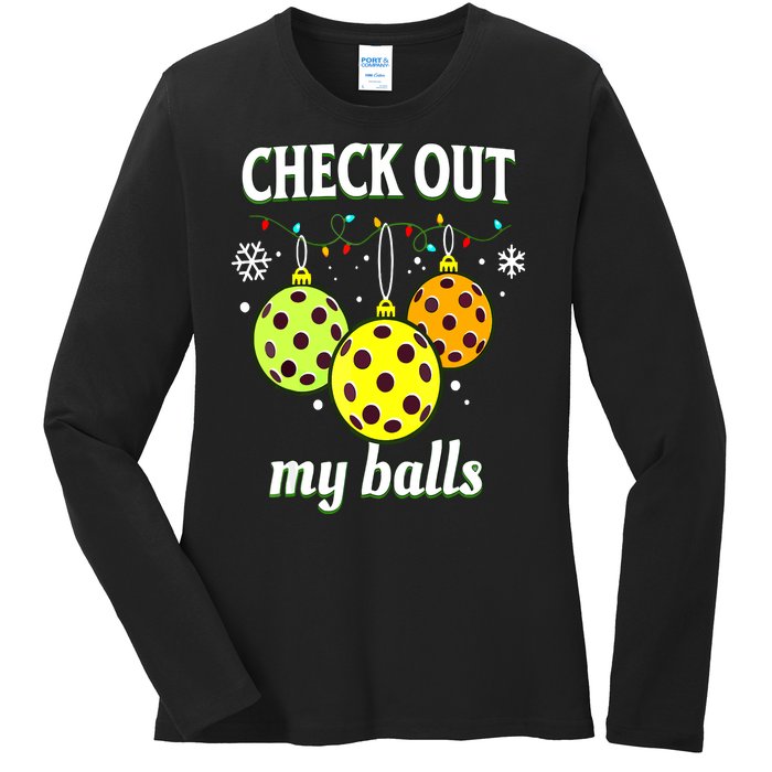 Check Out My Balls Funny Pickleball Christmas Decoration Gift For Xmas Ladies Long Sleeve Shirt