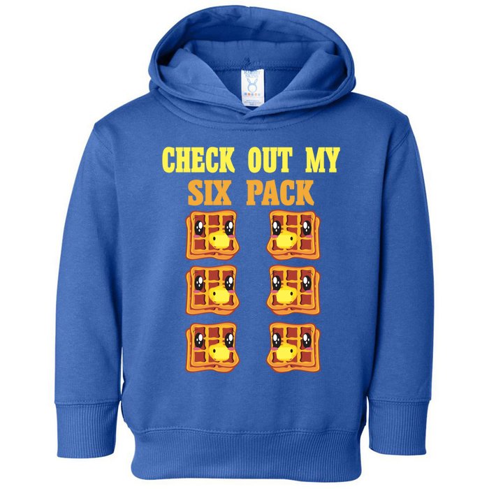 Check Out My Six 6 Pack Waffle Weightlifting 'S 'S Great Gift Toddler Hoodie