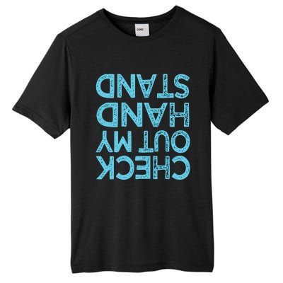 Check Out My Handstand Funny Gymnastics Gift Boy Girl Tall Fusion ChromaSoft Performance T-Shirt