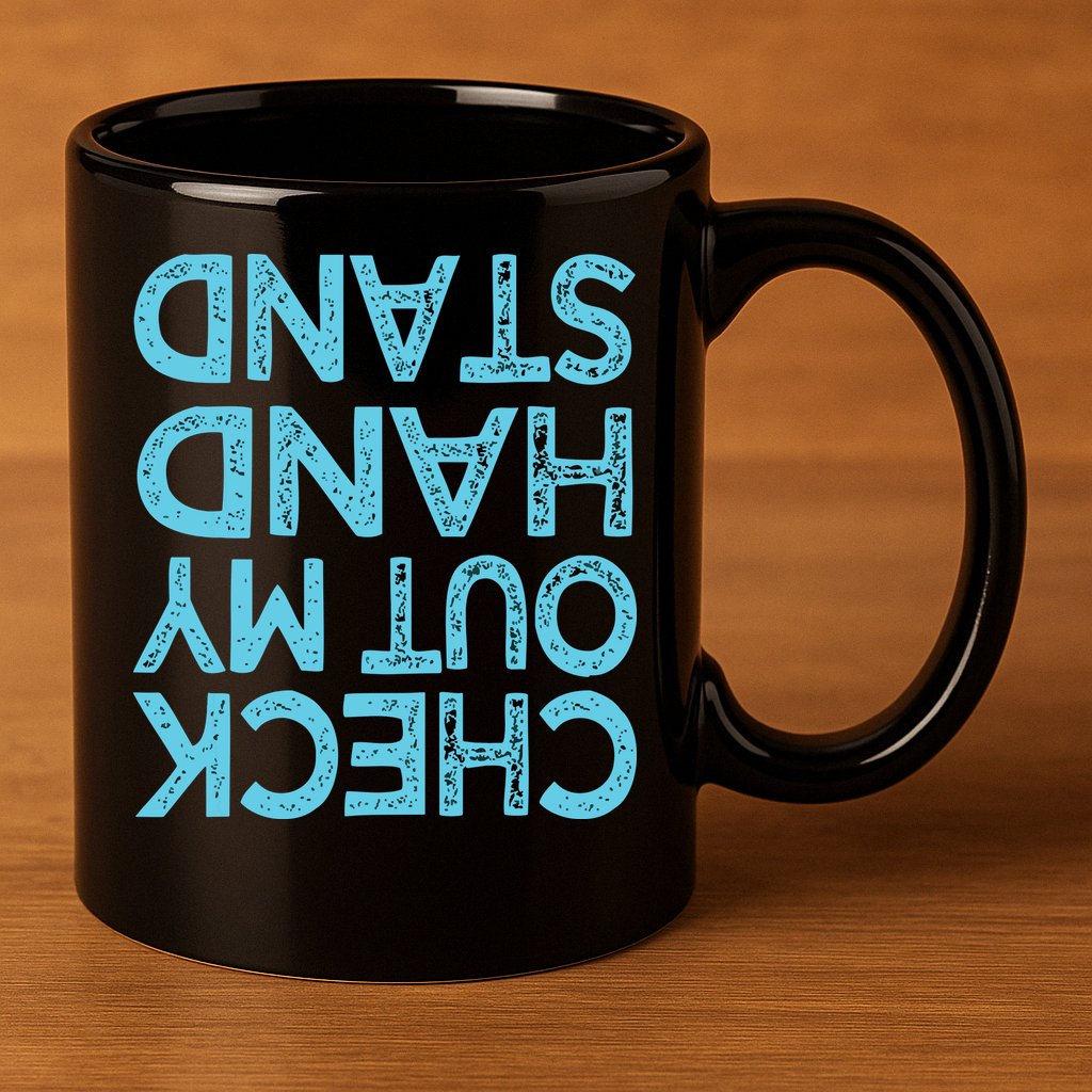 Check Out My Handstand Funny Gymnastics Gift Boy Girl 11oz C Handle Ceramic Mug