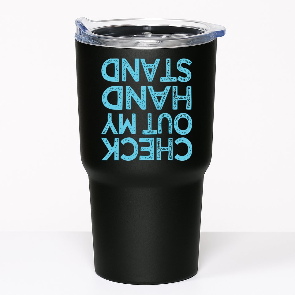 Check Out My Handstand Funny Gymnastics Gift Boy Girl Tumbler