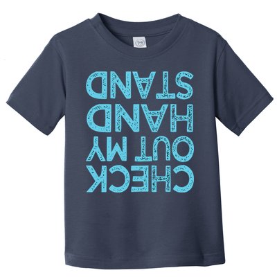 Check Out My Handstand Funny Gymnastics Gift Boy Girl Toddler T-Shirt