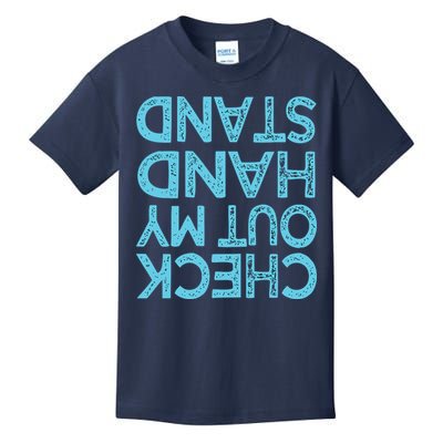 Check Out My Handstand Funny Gymnastics Gift Boy Girl Kids T-Shirt