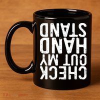 Check Out My Handstand Funny Gymnastics 11oz C Handle Ceramic Mug