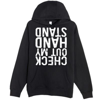 Check Out My Handstand Funny Gymnastics Premium Pullover Hoodie