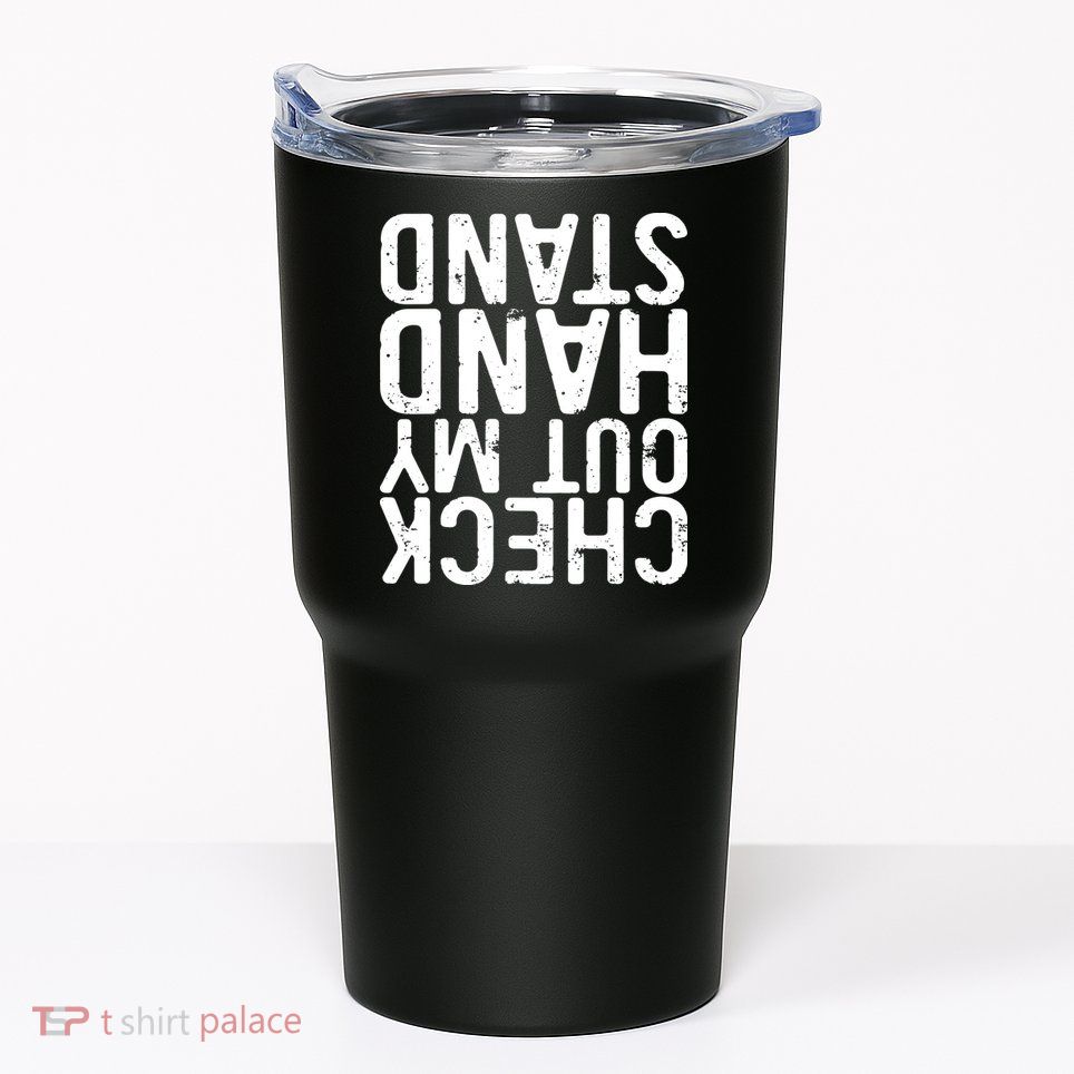 Check Out My Handstand Funny Gymnastics Tumbler
