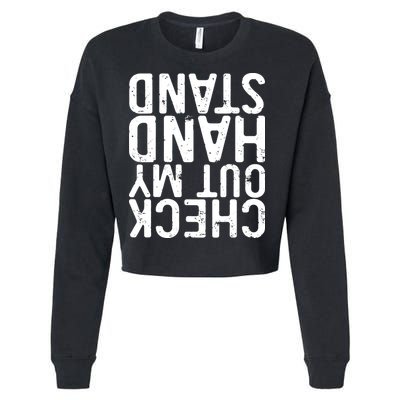 Check Out My Handstand Funny Gymnastics Cropped Pullover Crew