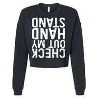 Check Out My Handstand Funny Gymnastics Cropped Pullover Crew