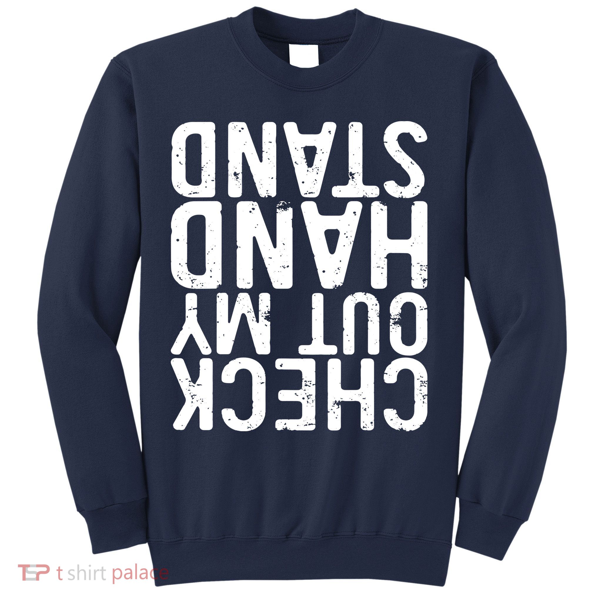 Check Out My Handstand Funny Gymnastics Sweatshirt