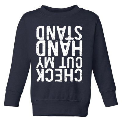 Check Out My Handstand Funny Gymnastics Toddler Sweatshirt