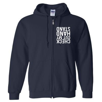 Check Out My Handstand Funny Gymnastics Full Zip Hoodie