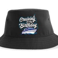 Cruising On My Birthday Cruise Trip Vacation Birthday Party Sustainable Bucket Hat