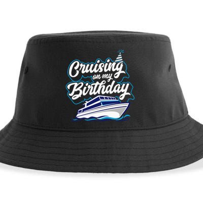 Cruising On My Birthday Cruise Trip Vacation Birthday Party Sustainable Bucket Hat