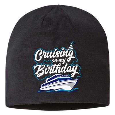 Cruising On My Birthday Cruise Trip Vacation Birthday Party Sustainable Beanie