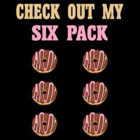 Check Out My Six 6 Pack Chocolate Donut Weightlifting Gift Cooling Performance Crew T-Shirt