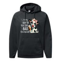 Cow On My Way To Make Some Bad Decisions Performance Fleece Hoodie