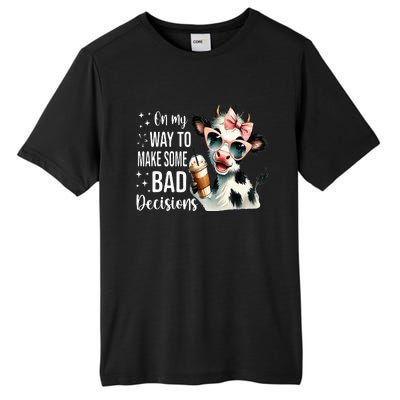 Cow On My Way To Make Some Bad Decisions Tall Fusion ChromaSoft Performance T-Shirt