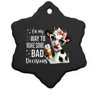 Cow On My Way To Make Some Bad Decisions Ceramic Star Ornament