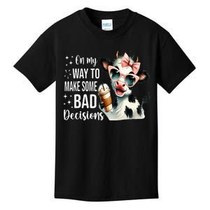 Cow On My Way To Make Some Bad Decisions Kids T-Shirt