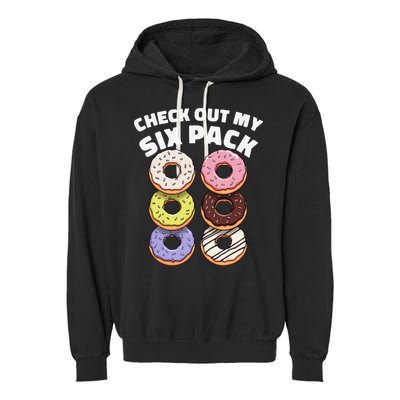 Check Out My Six Pack Funny Donut Design Garment-Dyed Fleece Hoodie