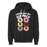 Check Out My Six Pack Funny Donut Design Garment-Dyed Fleece Hoodie
