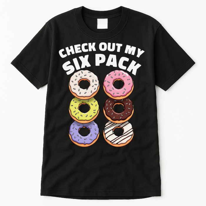 Check Out My Six Pack Funny Donut Design Tall T-Shirt