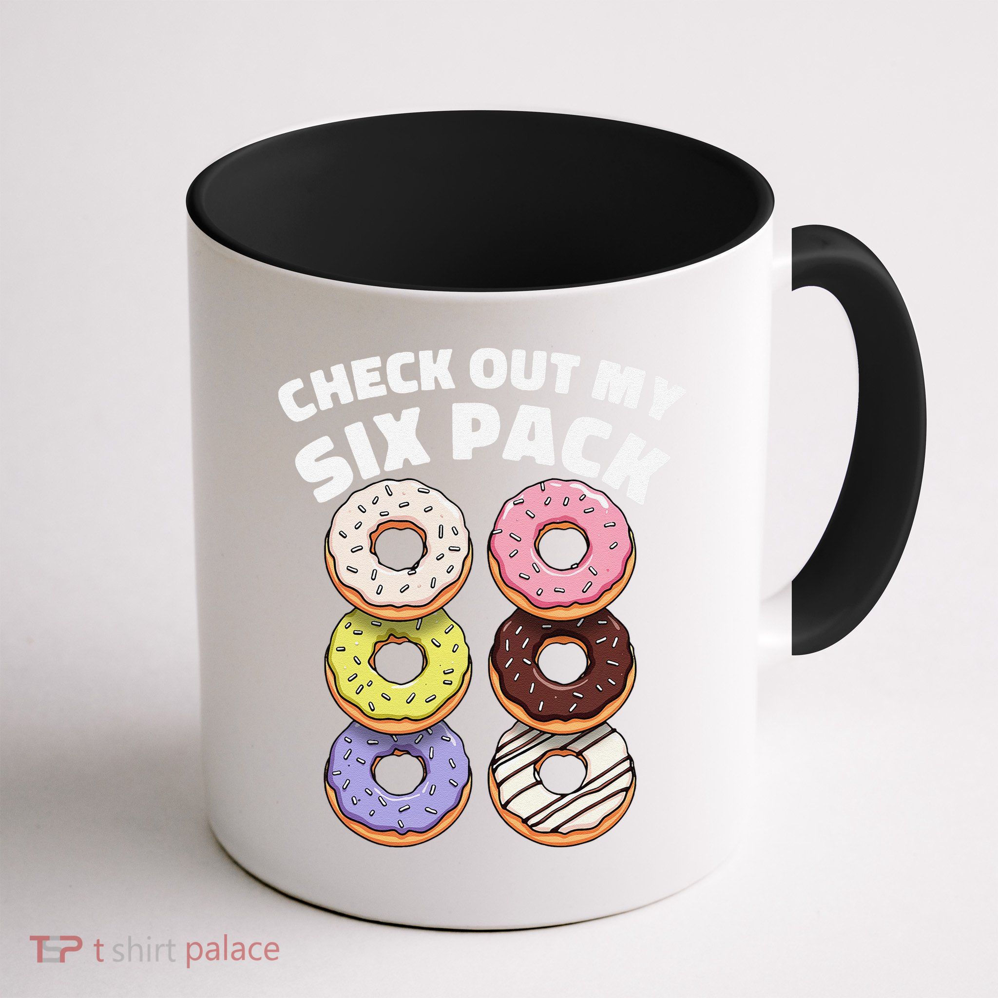 Check Out My Six Pack Funny Donut Design Mug