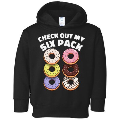 Check Out My Six Pack Funny Donut Design Toddler Hoodie