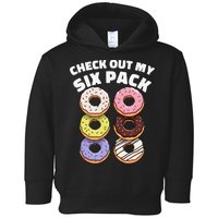 Check Out My Six Pack Funny Donut Design Toddler Hoodie
