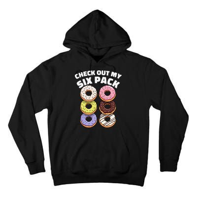 Check Out My Six Pack Funny Donut Design Tall Hoodie