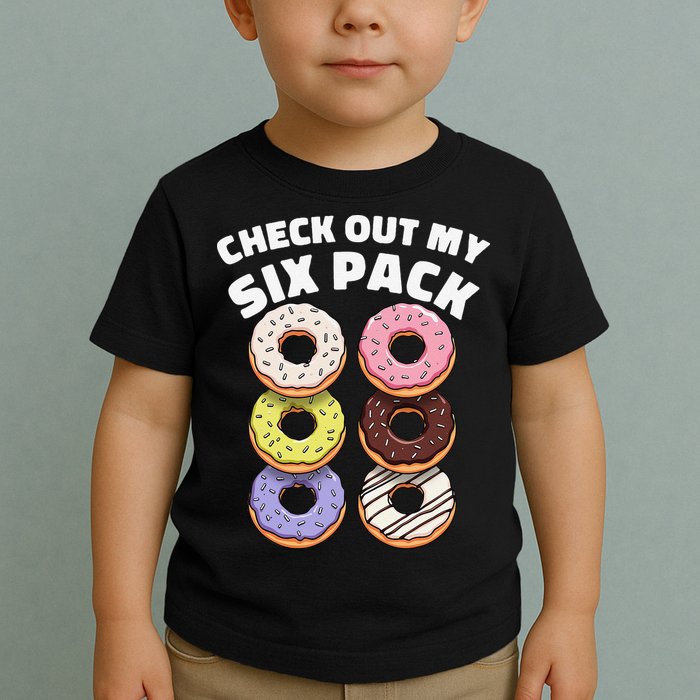 Check Out My Six Pack Funny Donut Design Toddler T-Shirt